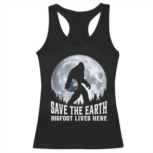 Save Our Planet Nature Lover Racerback Tank Top Bigfoot Lives Here TS12 Black Print Your Wear