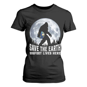 Save Our Planet Nature Lover T Shirt For Women Bigfoot Lives Here TS12 Black Print Your Wear