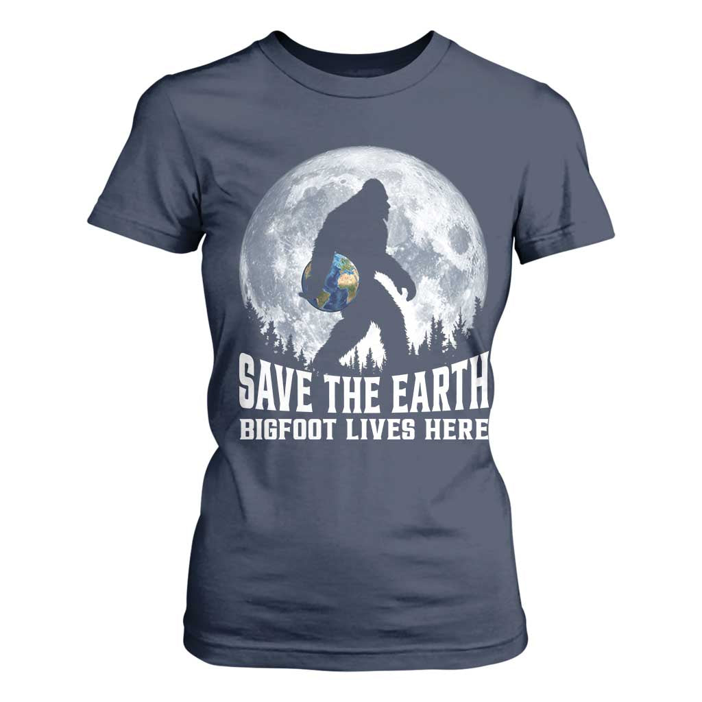 Save Our Planet Nature Lover T Shirt For Women Bigfoot Lives Here TS12 Navy Print Your Wear