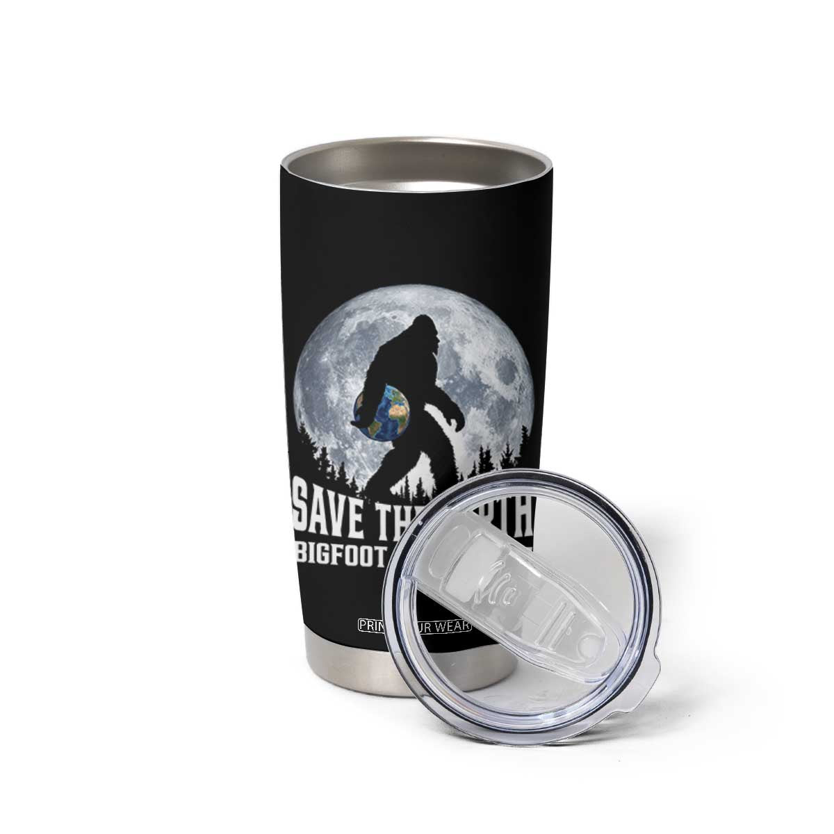 Save Our Planet Nature Lover Tumbler Cup Bigfoot Lives Here TS12 Print Your Wear