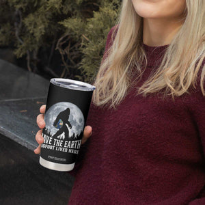 Save Our Planet Nature Lover Tumbler Cup Bigfoot Lives Here TS12 Print Your Wear