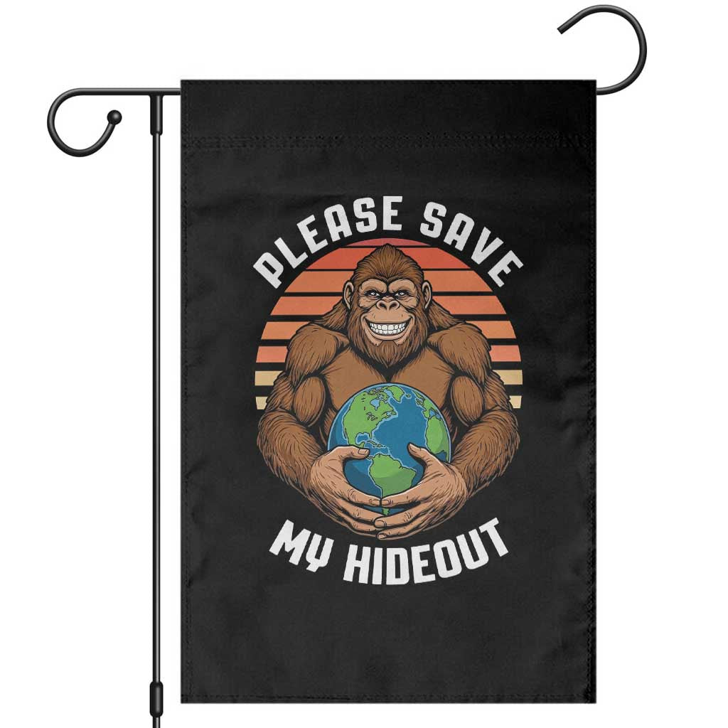 Funny Earth Day Bigfoot Garden Flag Please Save My Hideout TS12 Black Print Your Wear