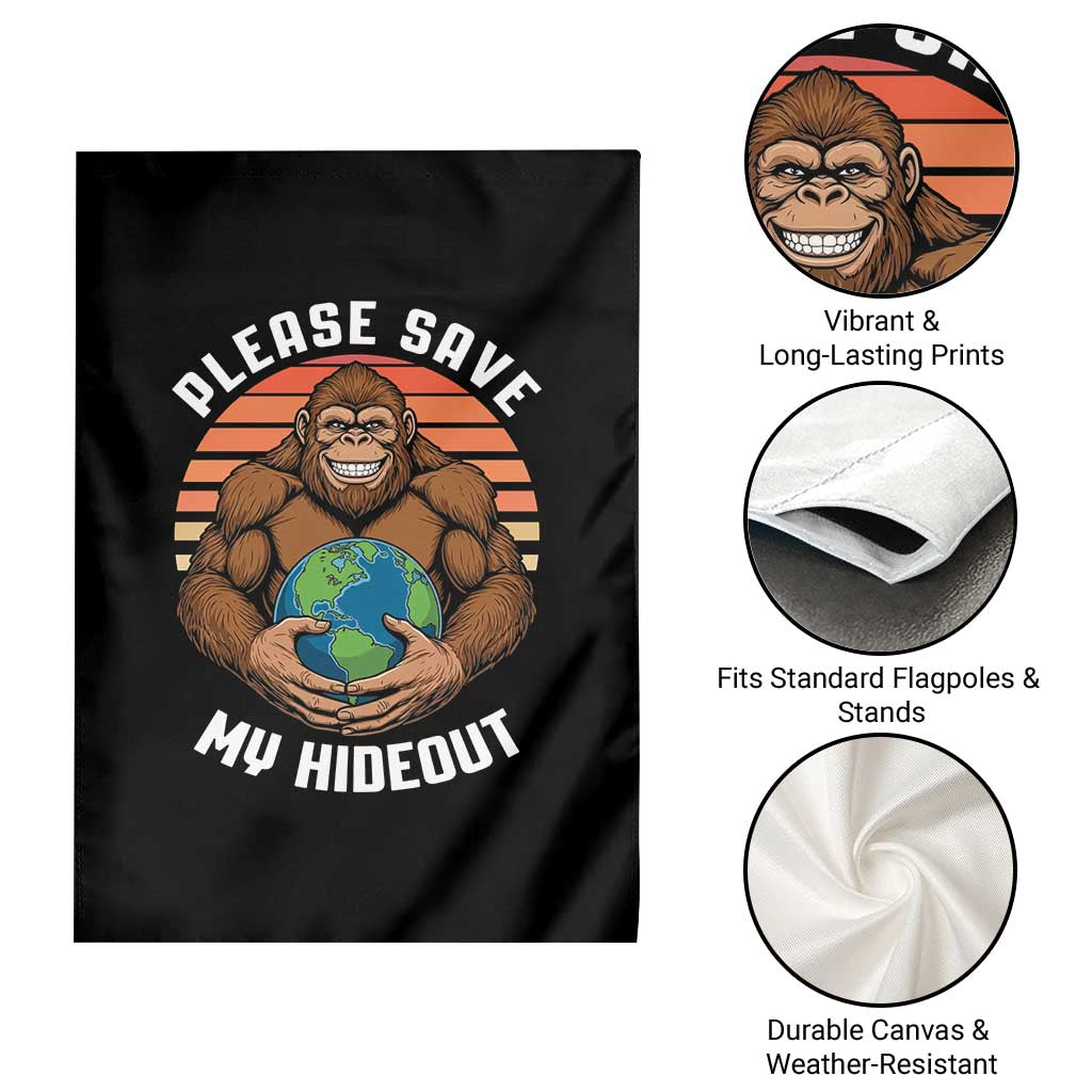 Funny Earth Day Bigfoot Garden Flag Please Save My Hideout TS12 Print Your Wear