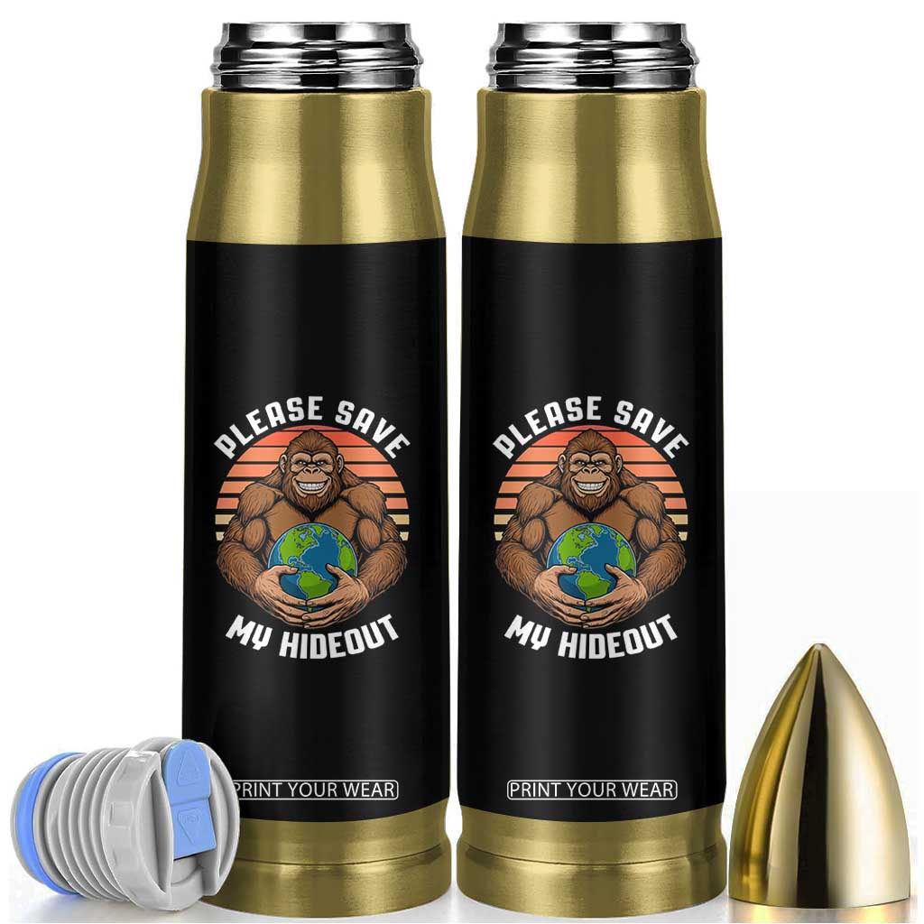 Funny Earth Day Bigfoot Bullet Tumbler Please Save My Hideout TS12 Black Print Your Wear