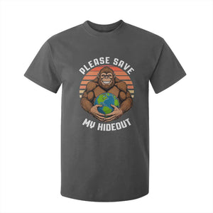Funny Earth Day Bigfoot T Shirt For Kid Please Save My Hideout TS12 Dark Heather Print Your Wear