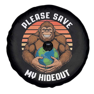 Funny Earth Day Bigfoot Spare Tire Cover Please Save My Hideout TS12 Print Your Wear