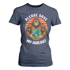 Funny Earth Day Bigfoot T Shirt For Women Please Save My Hideout TS12 Navy Print Your Wear