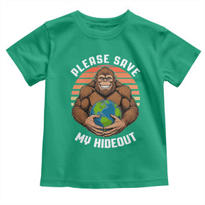 Funny Earth Day Bigfoot Toddler T Shirt Please Save My Hideout TS12 Irish Green Print Your Wear