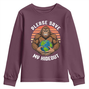 Funny Earth Day Bigfoot Youth Sweatshirt Please Save My Hideout TS12 Maroon Print Your Wear