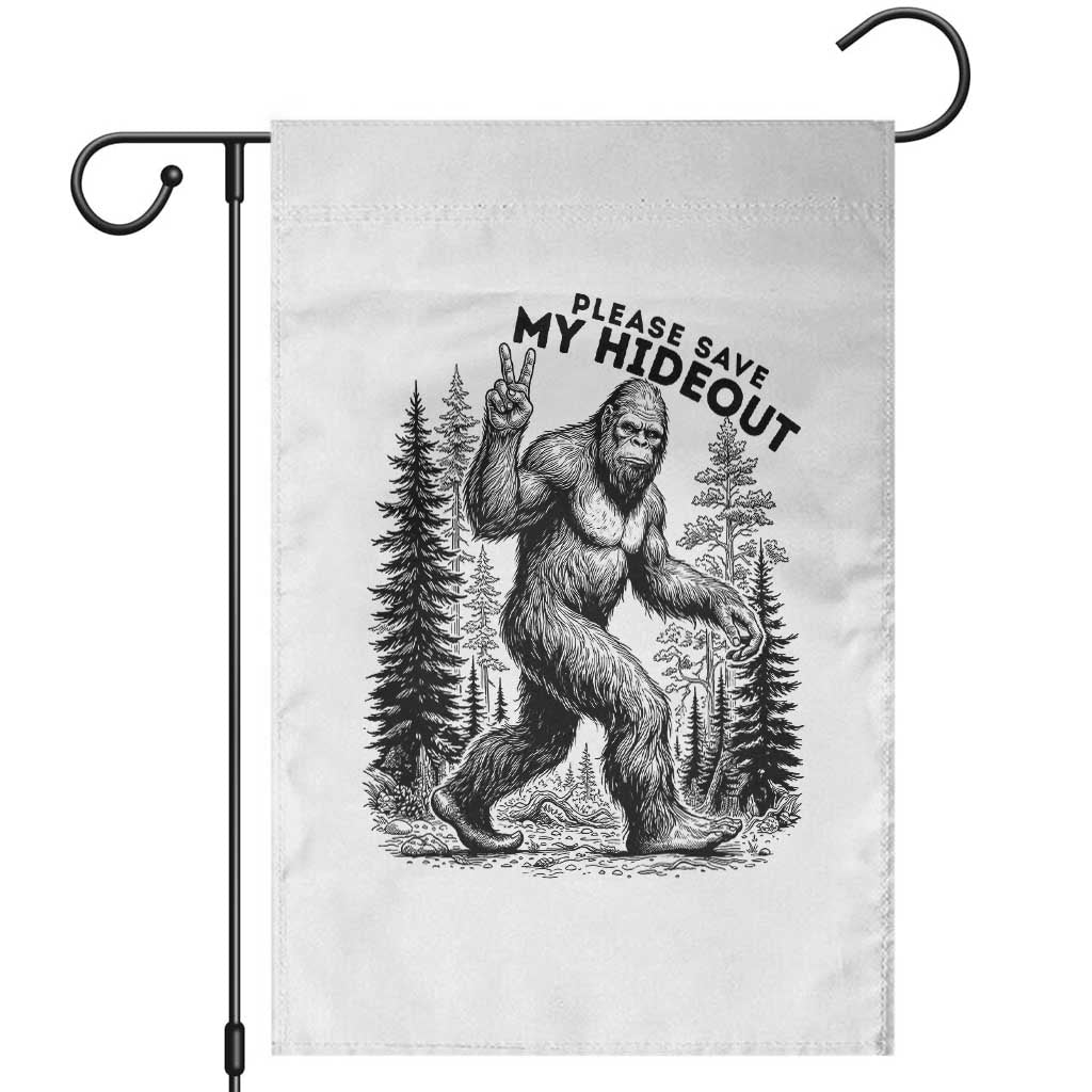 Please Save My Hideout Garden Flag Bigfoot Forest Protector TS12 White Print Your Wear