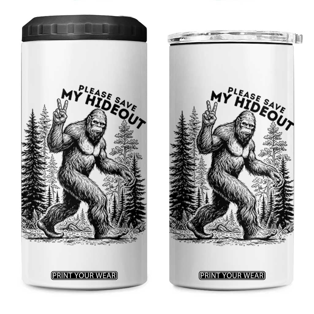 Please Save My Hideout 4 in 1 Can Cooler Tumbler Bigfoot Forest Protector TS12 One Size: 16 oz White Print Your Wear