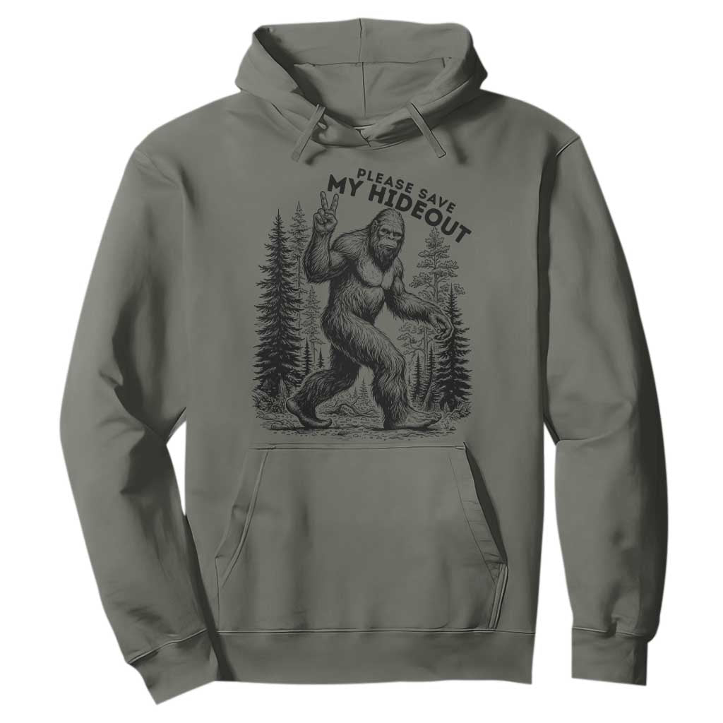 Please Save My Hideout Hoodie Bigfoot Forest Protector TS12 Military Green Print Your Wear