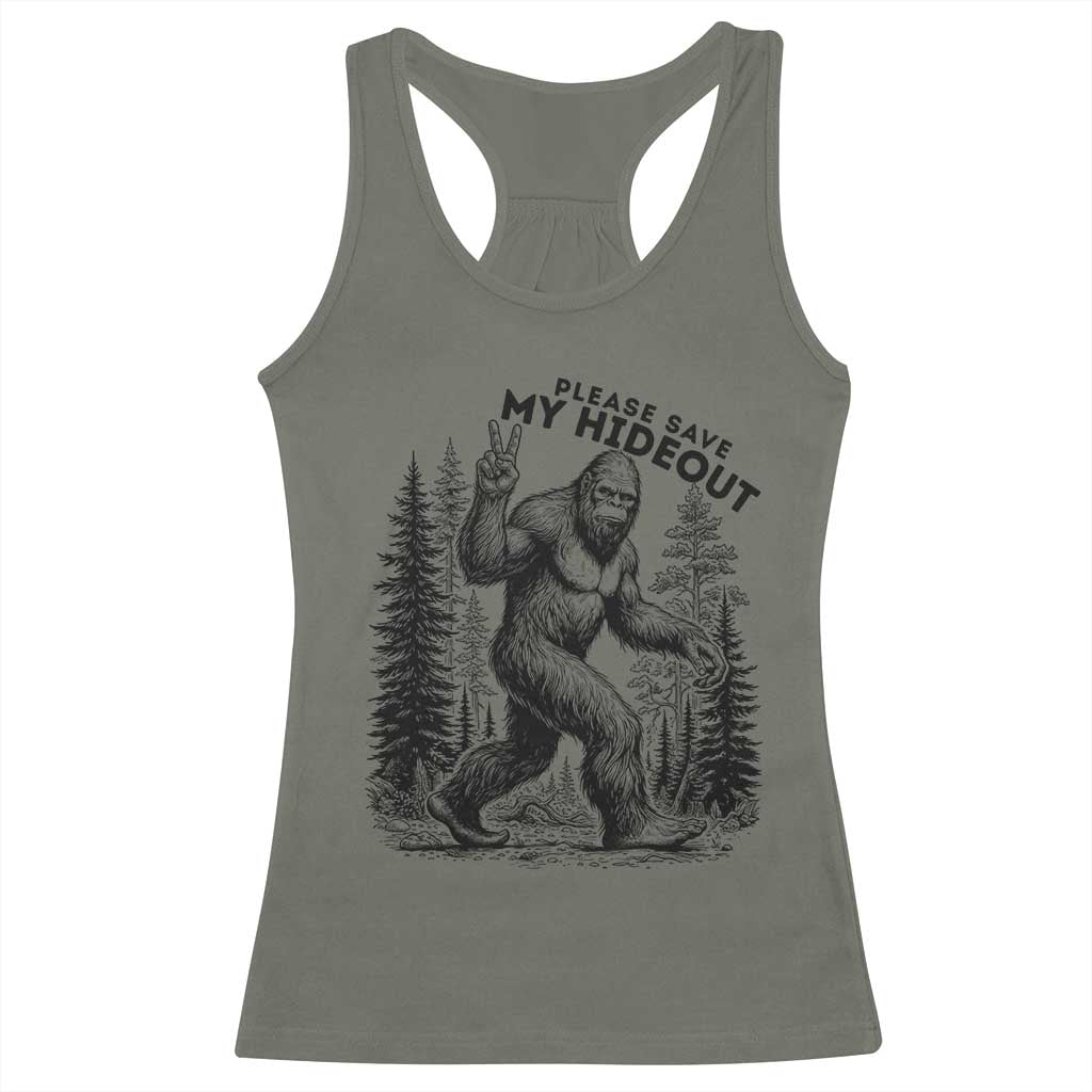 Please Save My Hideout Racerback Tank Top Bigfoot Forest Protector TS12 Military Green Print Your Wear