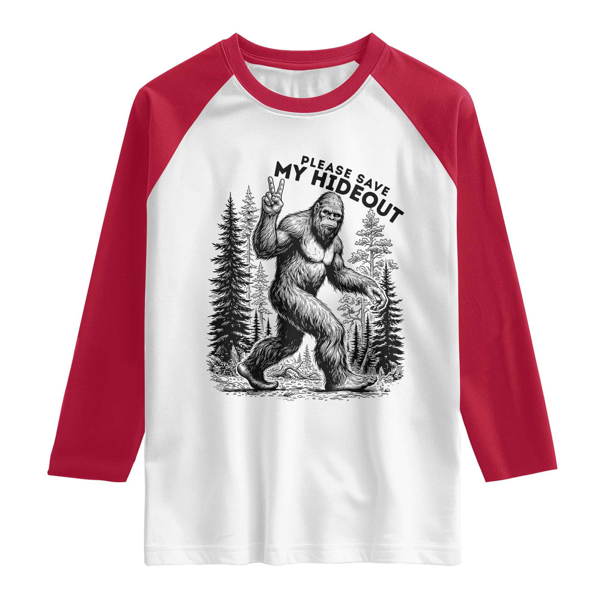 Please Save My Hideout Raglan Shirt Bigfoot Forest Protector TS12 White Red Print Your Wear