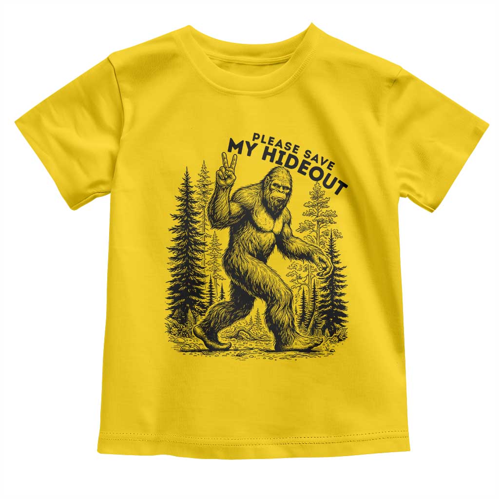 Please Save My Hideout Toddler T Shirt Bigfoot Forest Protector TS12 Daisy Print Your Wear