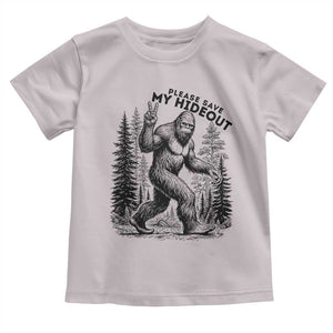 Please Save My Hideout Toddler T Shirt Bigfoot Forest Protector TS12 Ice Gray Print Your Wear
