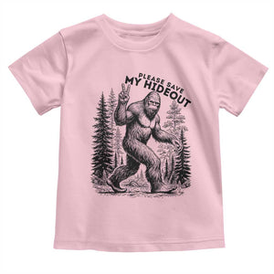 Please Save My Hideout Toddler T Shirt Bigfoot Forest Protector TS12 Light Pink Print Your Wear