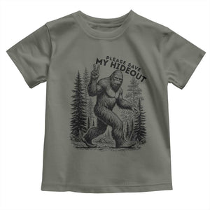 Please Save My Hideout Toddler T Shirt Bigfoot Forest Protector TS12 Military Green Print Your Wear