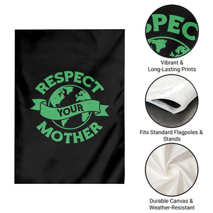 Respect Your Mother Garden Flag Earth Day Nature Lover Gift TS12 Print Your Wear