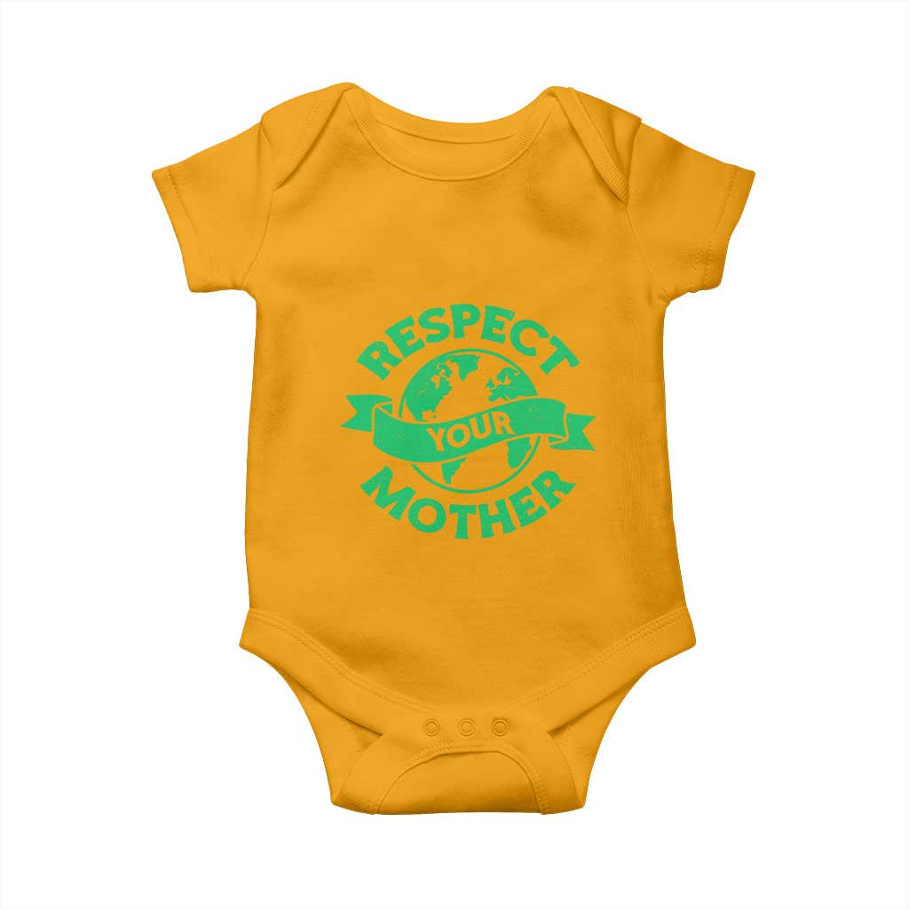 Respect Your Mother Baby Onesie Earth Day Nature Lover Gift TS12 Gold Print Your Wear