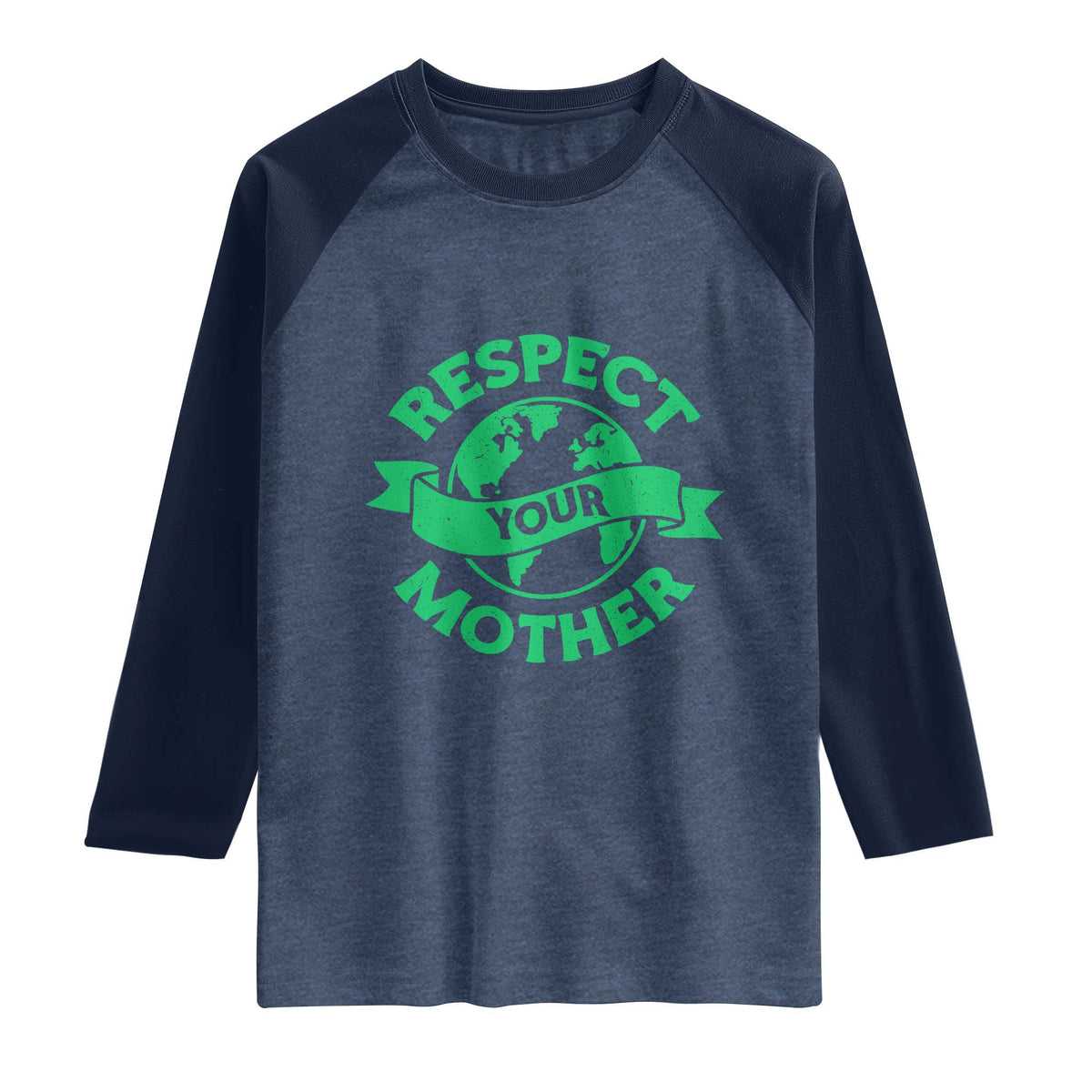 Respect Your Mother Raglan Shirt Earth Day Nature Lover Gift TS12 Heather Denim Navy Print Your Wear