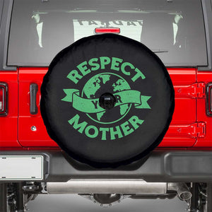 Respect Your Mother Spare Tire Cover Earth Day Nature Lover Gift TS12 Black Print Your Wear