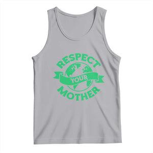 Respect Your Mother Tank Top Earth Day Nature Lover Gift TS12 Athletic Heather Print Your Wear