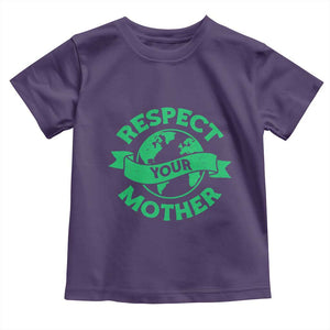 Respect Your Mother Toddler T Shirt Earth Day Nature Lover Gift TS12 Purple Print Your Wear
