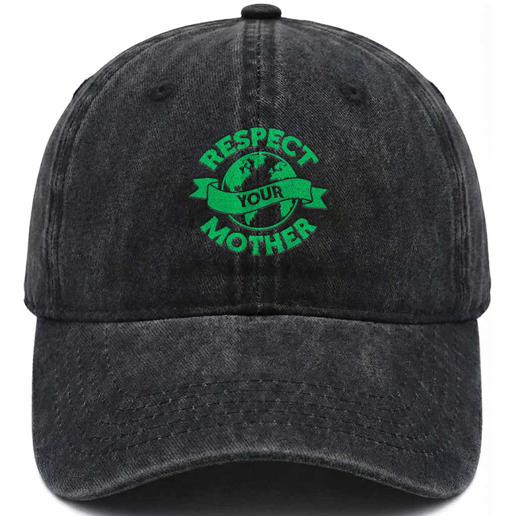 Respect Your Mother Washed Cotton Baseball Cap Earth Day Nature Lover Gift TS12 Washed Cap Universal Fit Black Print Your Wear