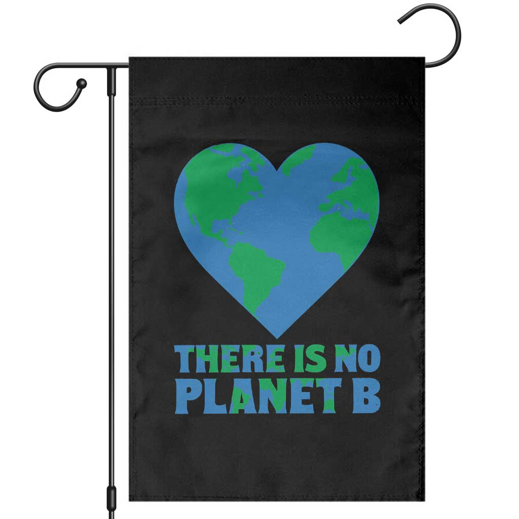 There Is No Planet B Garden Flag Earth Day Nature Lover Gift TS12 Black Print Your Wear