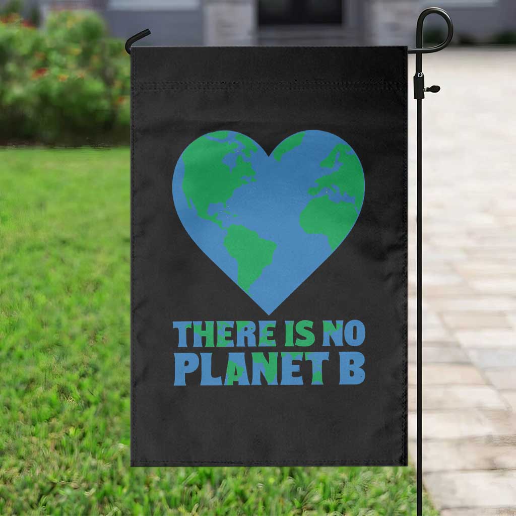 There Is No Planet B Garden Flag Earth Day Nature Lover Gift TS12 Print Your Wear