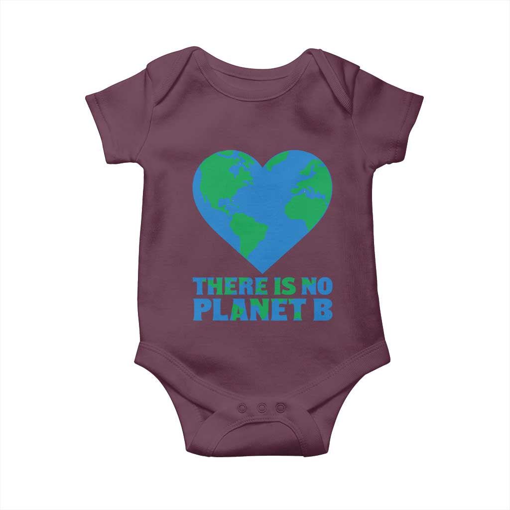 There Is No Planet B Baby Onesie Earth Day Nature Lover Gift TS12 Maroon Print Your Wear