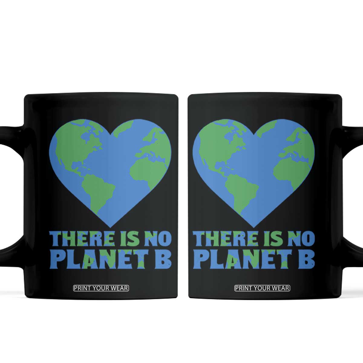 There Is No Planet B Coffee Mug Earth Day Nature Lover Gift TS12 Black Print Your Wear