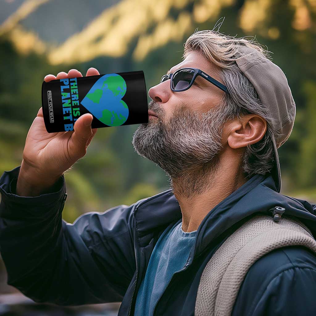 There Is No Planet B 4 in 1 Can Cooler Tumbler Earth Day Nature Lover Gift TS12 Print Your Wear