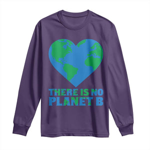 There Is No Planet B Long Sleeve Shirt Earth Day Nature Lover Gift TS12 Purple Print Your Wear