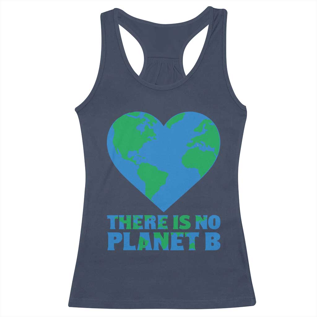 There Is No Planet B Racerback Tank Top Earth Day Nature Lover Gift TS12 Navy Print Your Wear