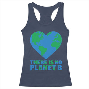 There Is No Planet B Racerback Tank Top Earth Day Nature Lover Gift TS12 Navy Print Your Wear