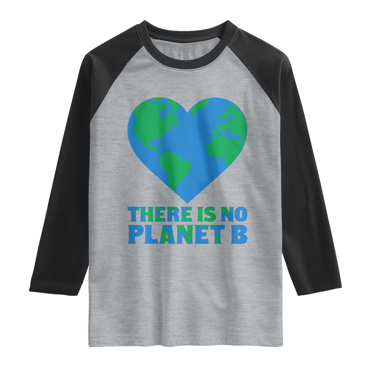 There Is No Planet B Raglan Shirt Earth Day Nature Lover Gift TS12 Heather Gray Black Print Your Wear