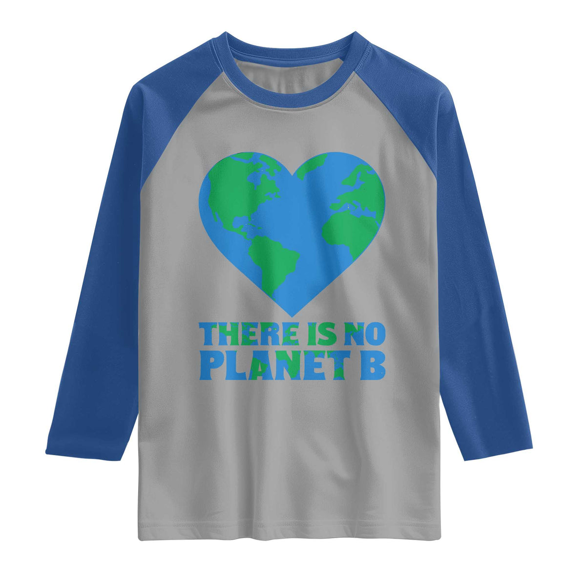 There Is No Planet B Raglan Shirt Earth Day Nature Lover Gift TS12 Sport Gray Royal Print Your Wear