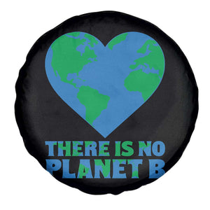 There Is No Planet B Spare Tire Cover Earth Day Nature Lover Gift TS12 Print Your Wear