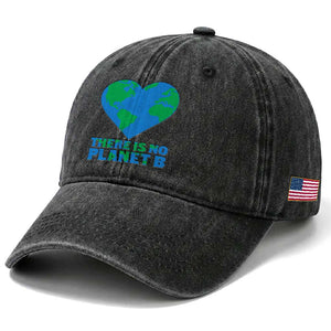 There Is No Planet B Washed Cotton Baseball Cap Earth Day Nature Lover Gift TS12 Print Your Wear