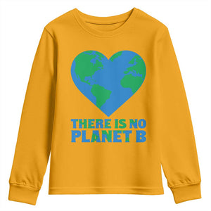 There Is No Planet B Youth Sweatshirt Earth Day Nature Lover Gift TS12 Gold Print Your Wear