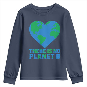 There Is No Planet B Youth Sweatshirt Earth Day Nature Lover Gift TS12 Navy Print Your Wear