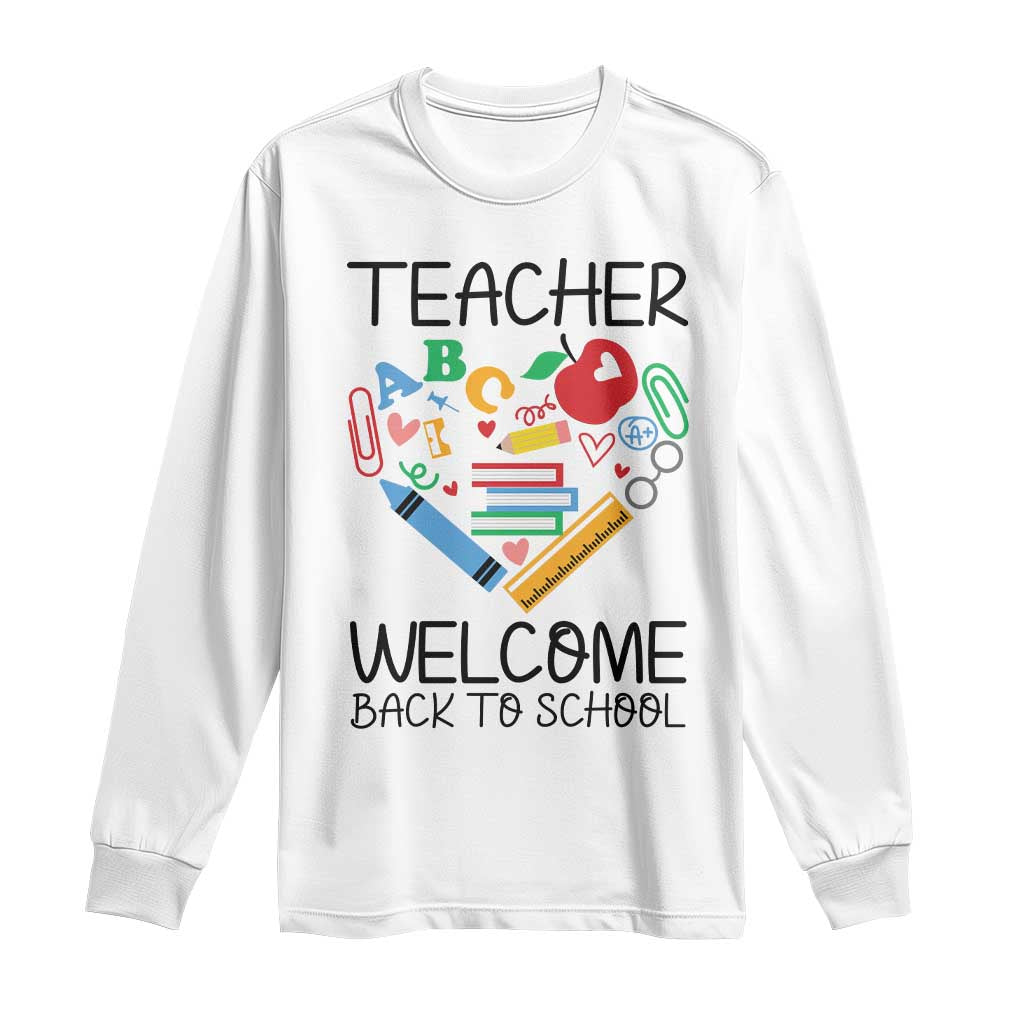 Teacher Welcome Back To School Long Sleeve Shirt Cute Classroom Gift TS12 White Print Your Wear