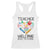 Teacher Welcome Back To School Racerback Tank Top Cute Classroom Gift TS12 White Print Your Wear