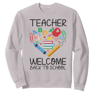 Teacher Welcome Back To School Sweatshirt Cute Classroom Gift TS12 Ice Gray Print Your Wear