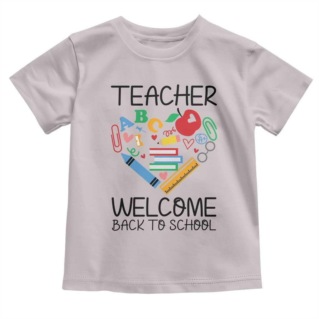 Teacher Welcome Back To School Toddler T Shirt Cute Classroom Gift TS12 Ice Gray Print Your Wear