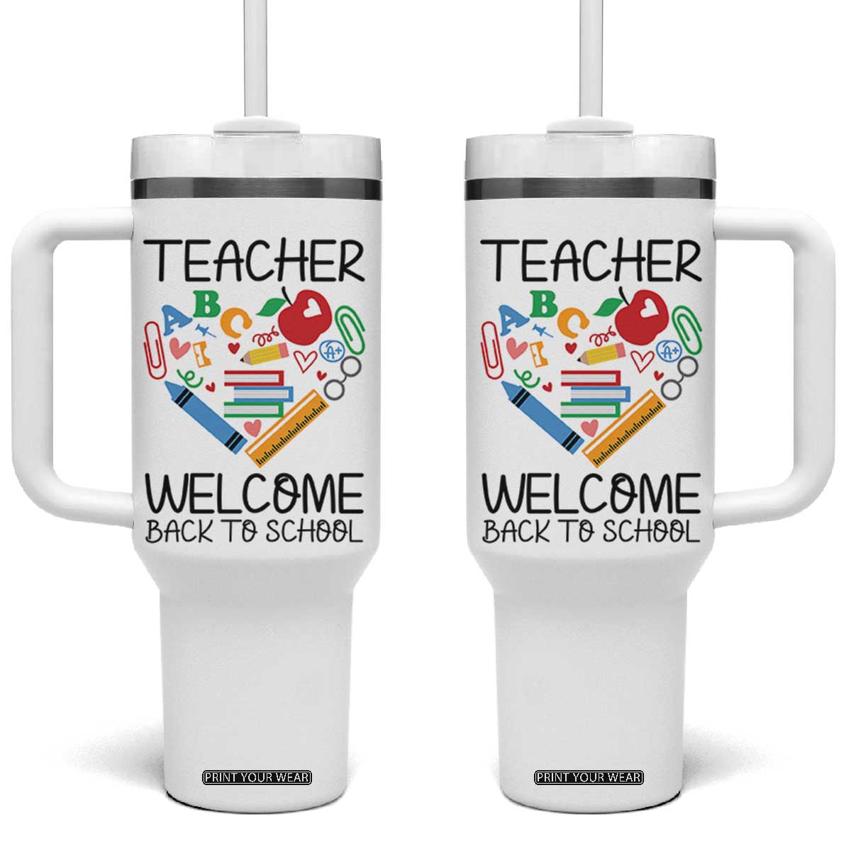 Teacher Welcome Back To School Tumbler With Handle Cute Classroom Gift TS12 One Size: 40 oz White Print Your Wear