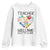 Teacher Welcome Back To School Youth Sweatshirt Cute Classroom Gift TS12 White Print Your Wear