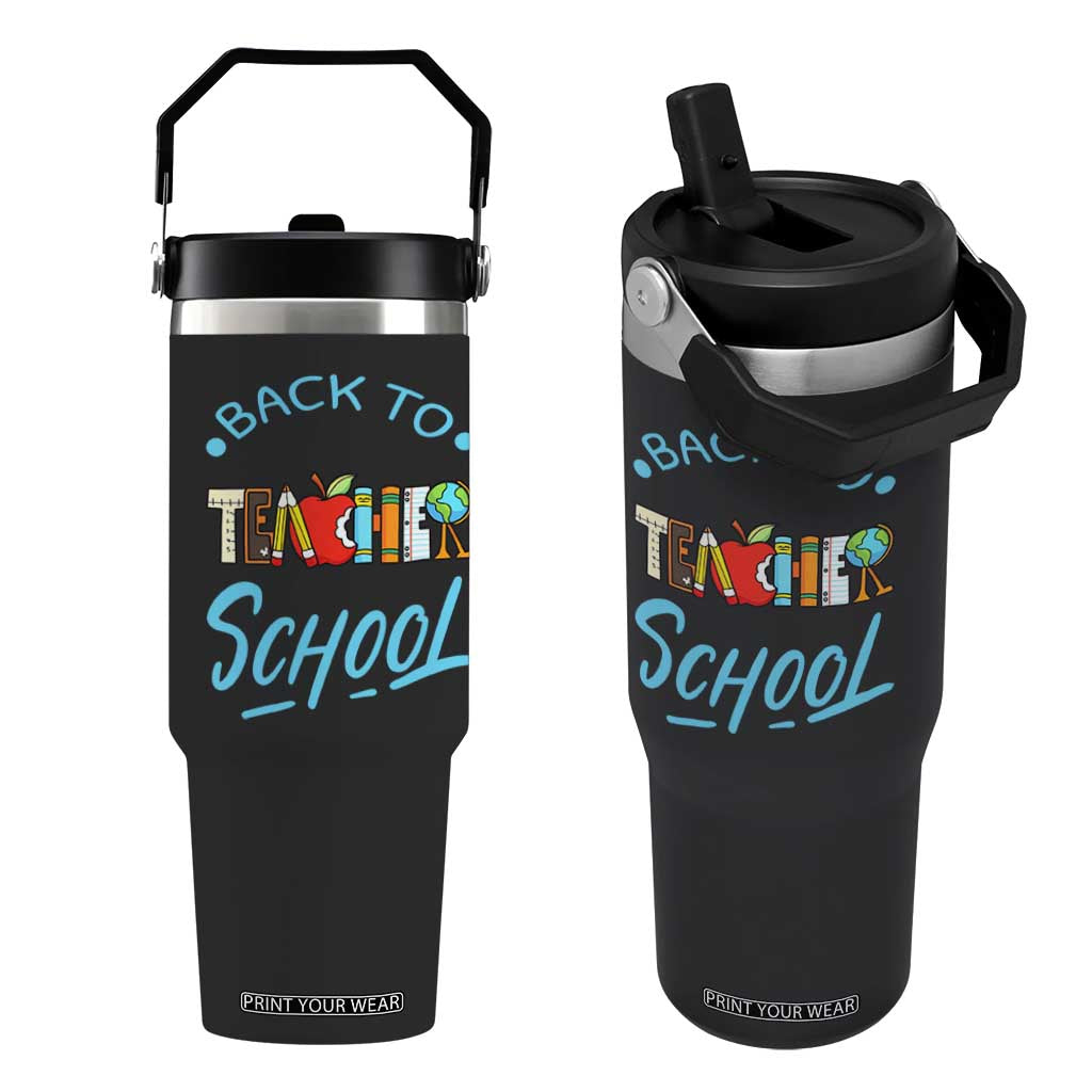 Back To School Teacher Life Funny Educator Gift Flip Straw Tumbler TS12 One Size: 30 oz Black Print Your Wear